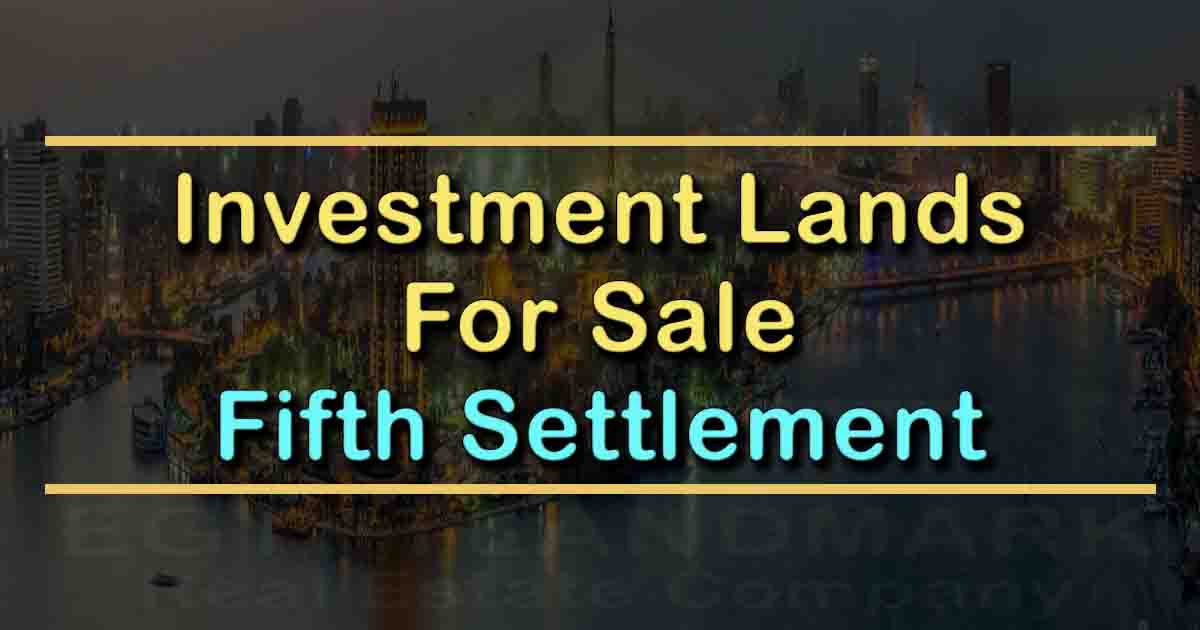 Investment Lands For Sale in Fifth Settlement in Egypt